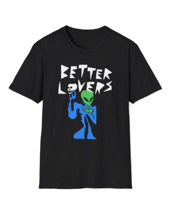 Better Lovers Alien Unisex Softstyle T-Shirt