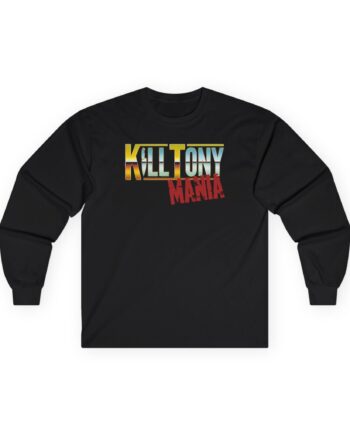 Kill Tony Mania Unisex Ultra Cotton Long Sleeve Tee