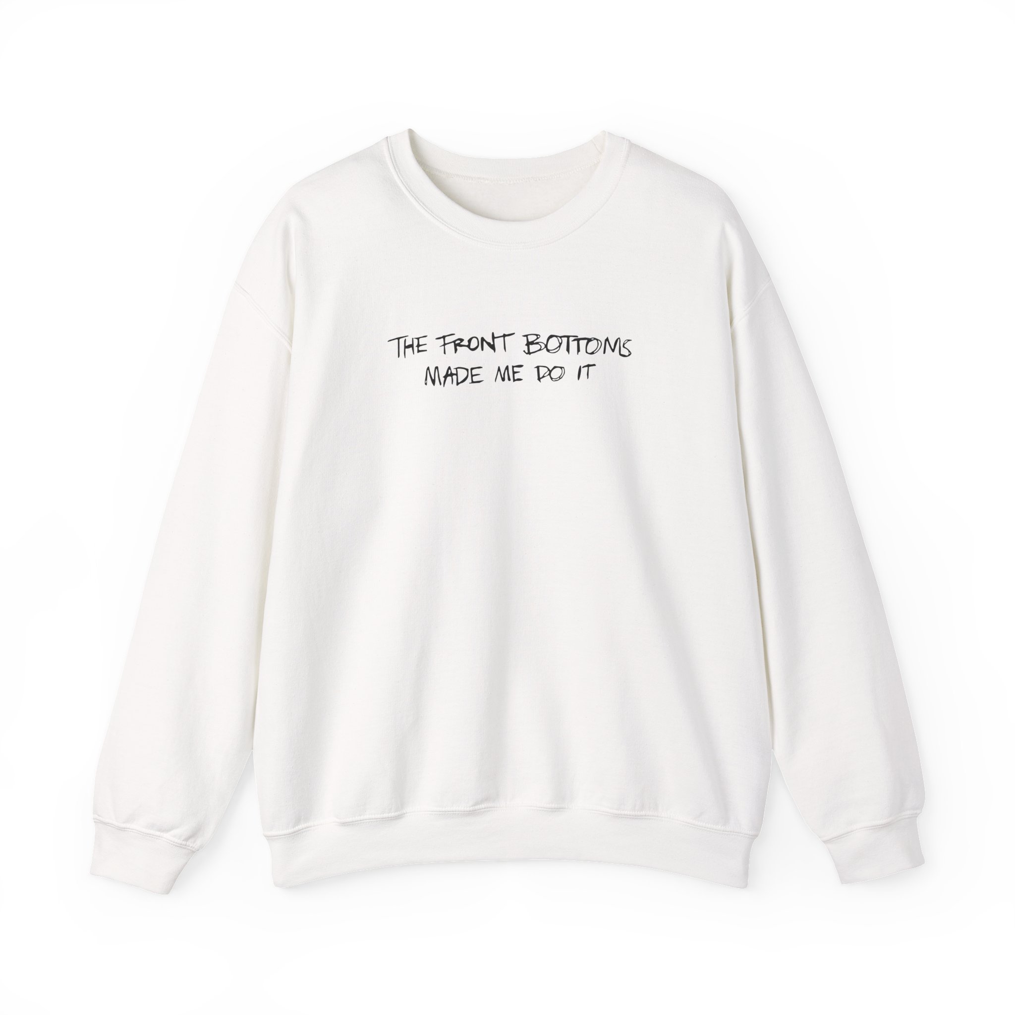 The Front Bottoms Made Me Do It Unisex Heavy Blendâ„¢ Crewneck Sweatshirt