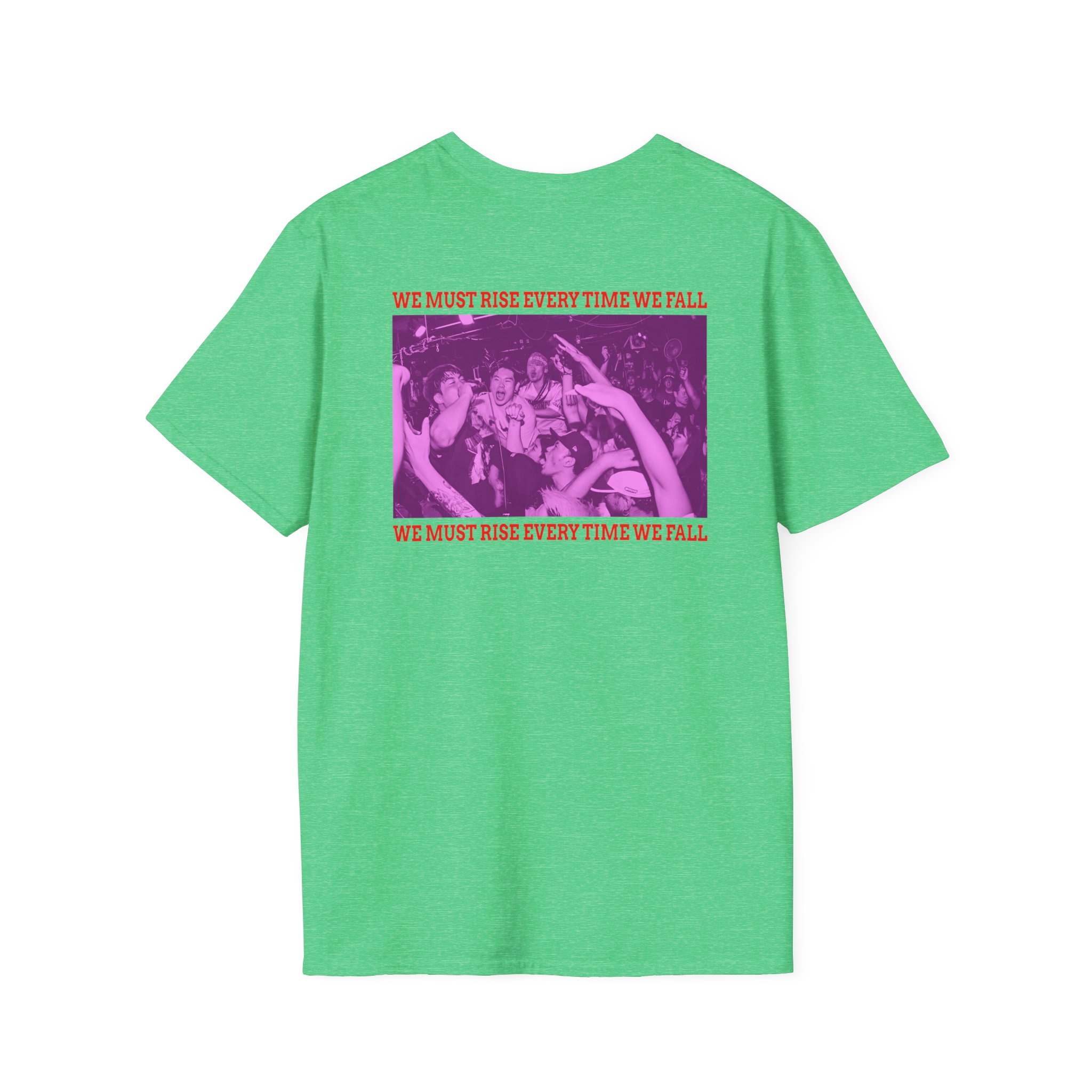 The Geeks We Must Rise Every Time We Fall Unisex Softstyle T-Shirt