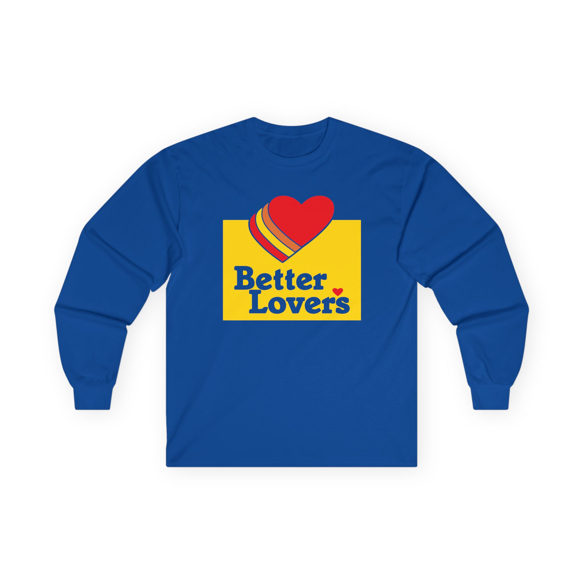 Better Lovers Unisex Ultra Cotton Long Sleeve Tee
