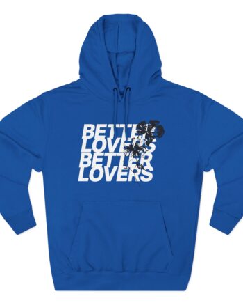 Better Lovers Repeater Three-Panel Fleece Hoodie