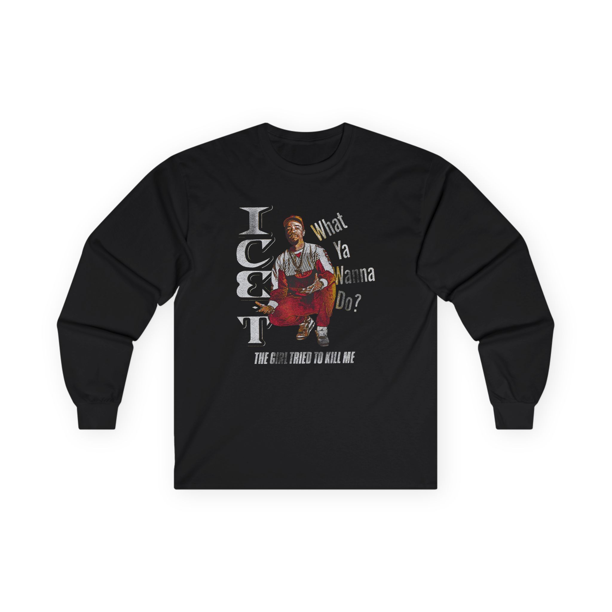Ice-t The Girl Tried To Kill Me Unisex Ultra Cotton Long Sleeve Tee