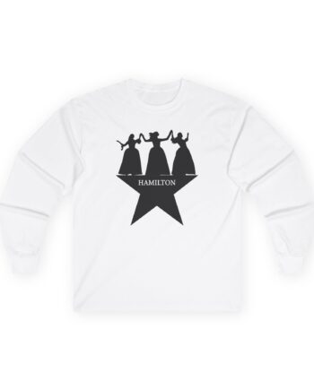 Hamilton Dancing Ladies Unisex Ultra Cotton Long Sleeve Tee